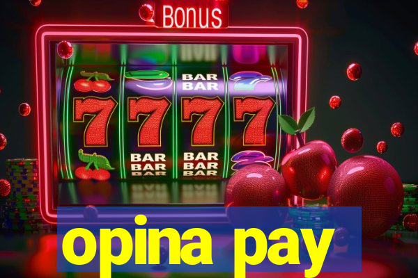 opina pay
